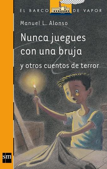 Nunca juegues con una bruja y otros cuentos de ter | 9788467529807 | Manuel L. Alonso