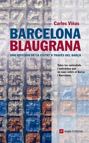 Barcelona blaugrana | 9788415307020 | Carles Viñas