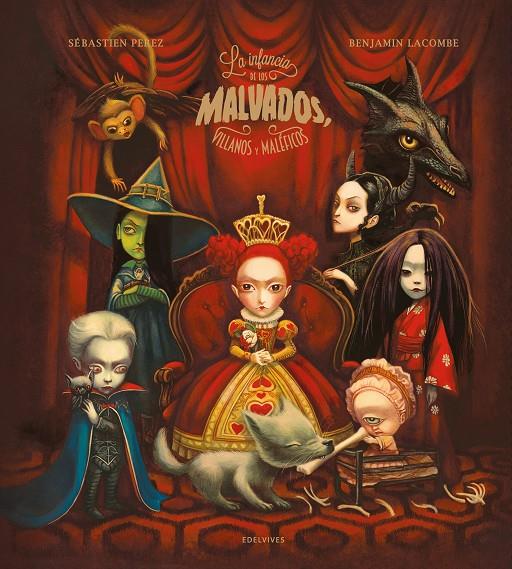 La infancia de los malvados, villanos y maléficos | 9788414055410 | Perez, Sébastien/Lacombe, Benjamin