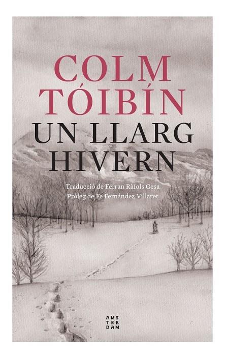 Un llarg hivern | 9788419960054 | Tóibín, Colm (pròleg de Fernández Villaret, Fe)