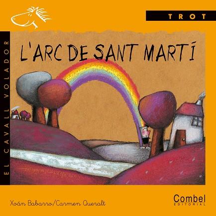 L'Arc de Sant Martí | 9788478645480 | Xoán Babarro / Carmen Queralt