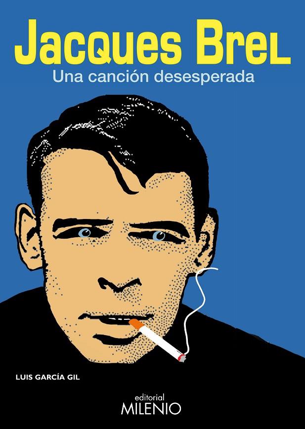 Jacques Brel. Una canción desesperada | 9788497433044 | Luis Garcia Gil