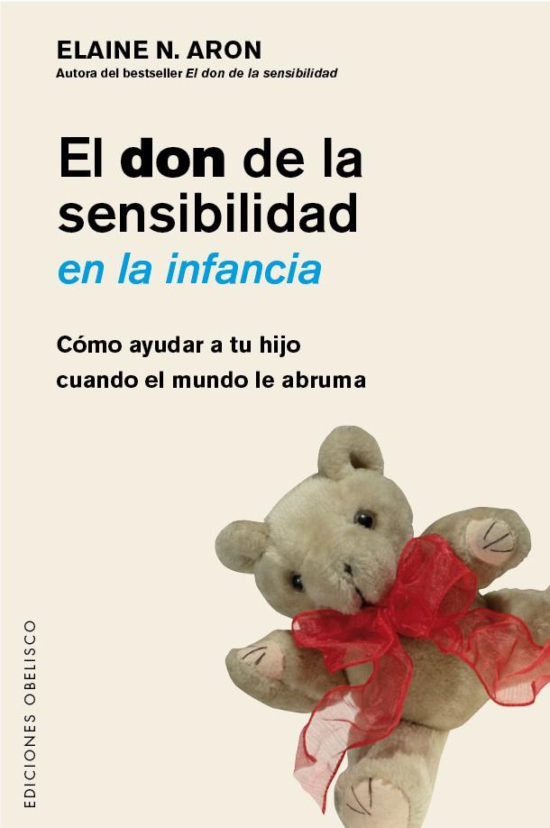 El don de la sensibilidad en la infancia | 9788491111917 | Elaine N. Aron