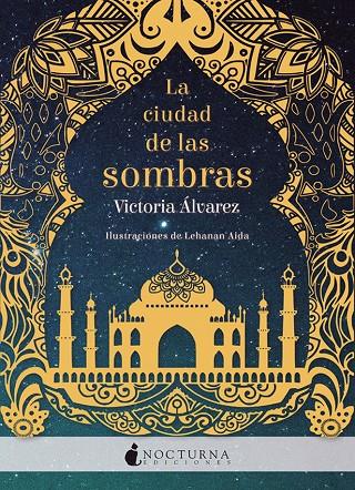 La ciudad de las sombras | 9788416858279 | Victoria Álvarez