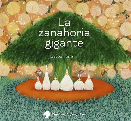 La zanahoria gigante | 9788494201943 | Satoe Tone