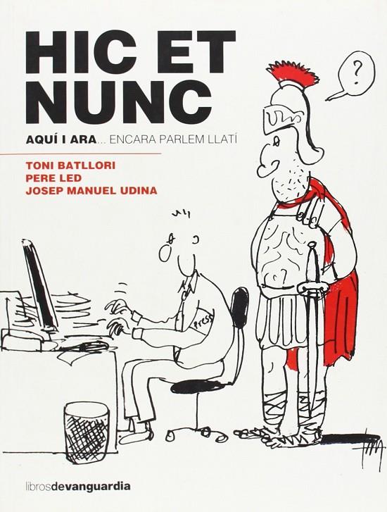 Hic et nunc | 9788496642768 | Toni Batllori - Pere Led - Josep Manuel Udina