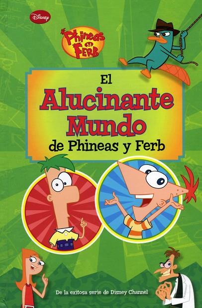 El alucinante mundo de Phineas y Ferb | 9788499514826 | Disney