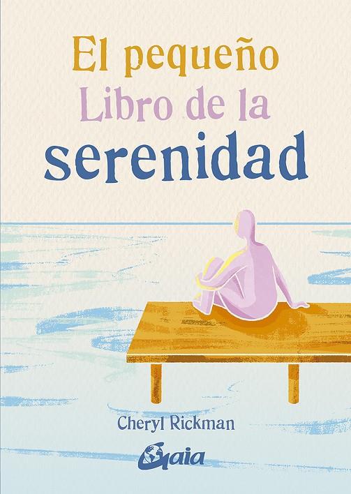 El pequeño libro de la serenidad | 9788484459262 | Rickman, Cheryl