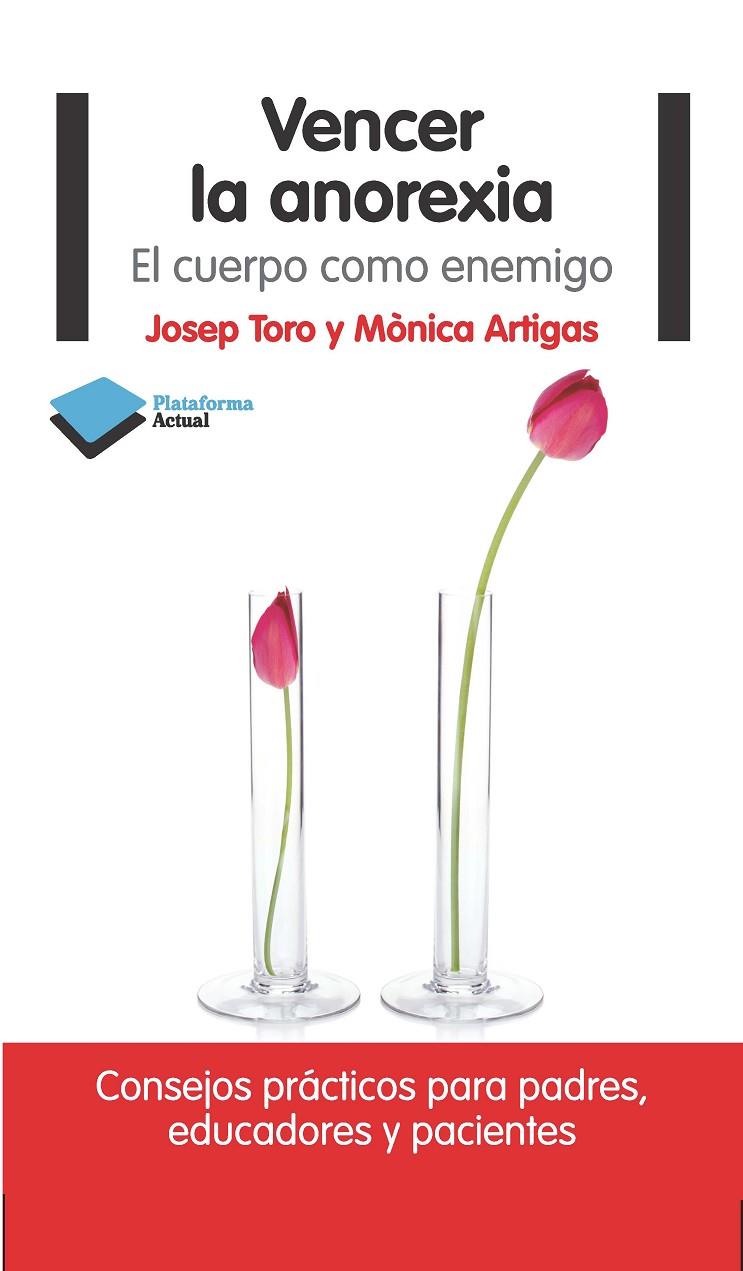 Vencer la anorexia | 9788415750475 | Josep Toro y Mònica Artigas