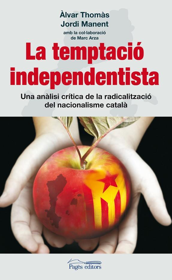La temptació independentista | 9788497799829 | Àlvar Thomàs - Jordi Manent