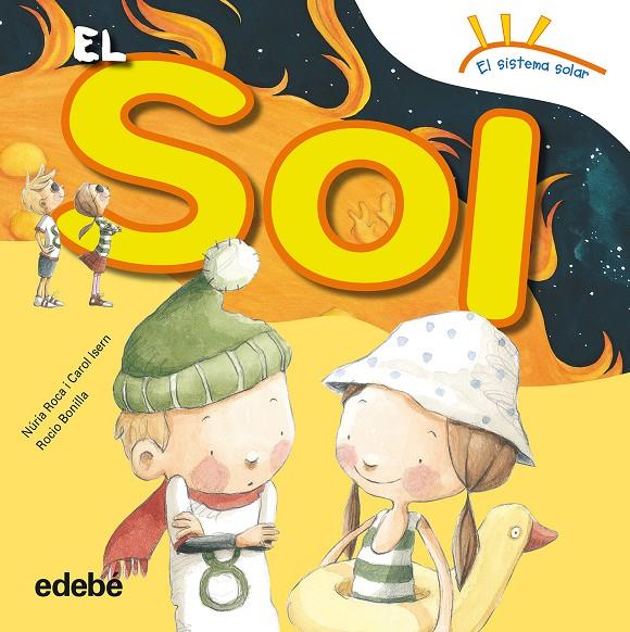 El Sol | 9788468315645 | Núria Roca - Carol Isern - Rocío Bonilla