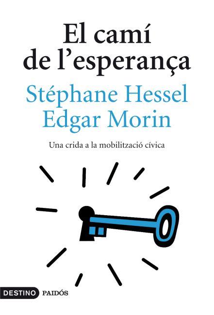 El camí de l'esperança | 9788497102131 | Stéphane Hessel - Edgar Morin