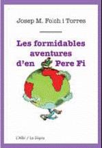 Les formidables aventures d'en Pere Fi | 9788489751620 | Josep M. Folch i Torres