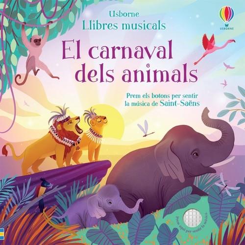 El carnaval dels animals | 9781474983068 | Watt, Fiona ; Melrose, Katie