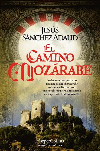 El Camino Mozárabe | 9788419809162 | Sánchez Adalid, Jesús