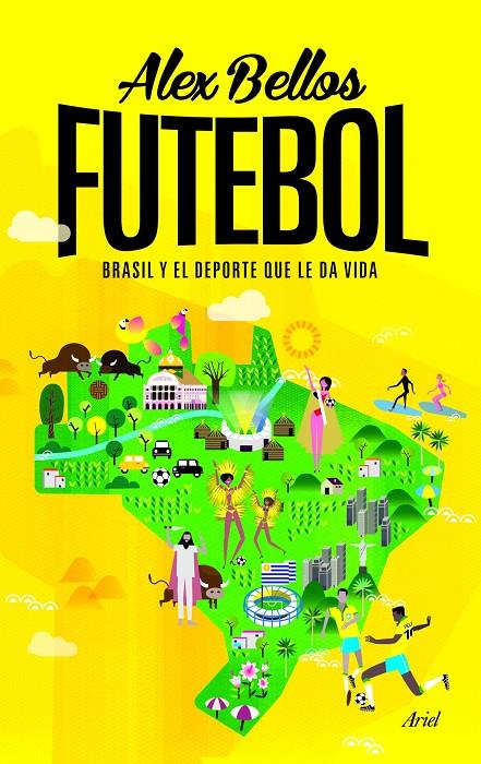 Futebol. Brasil i el deporte que le da vida | 9788434414976 | alez Bellos