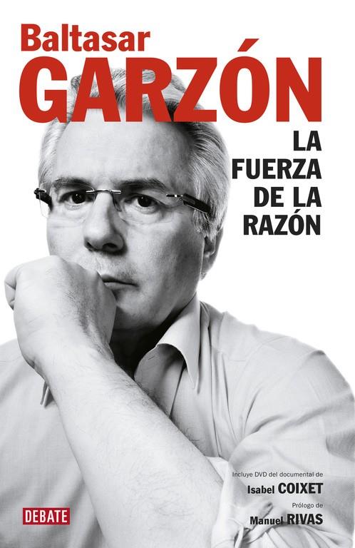 La fuerza de la razón + DVD Coixet | 9788499920320 | Baltasar Garzón