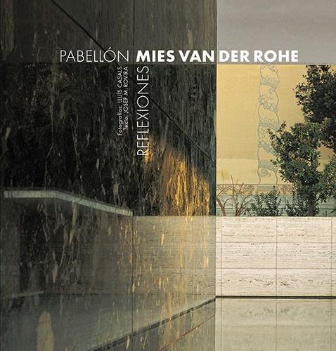 Pabellón Mies Van der Rohe. Reflexiones | 9788484787808 | Josep M. Rovira i Lluís Casas