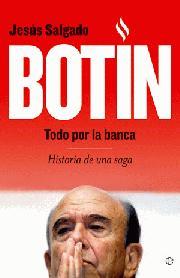 Botín. Todo por la Banca. Historia de una saga | 9788497349536 | Jesús Salgado