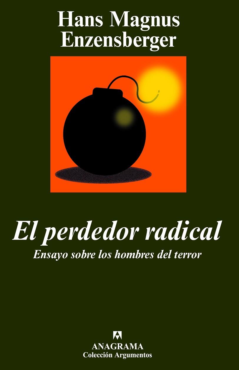 El perdedor radical | 9788433962584 | Hans Magnus Enzensberger