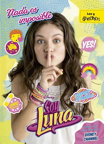 Soy Luna. Nada es imposible | 9788499518251 | Disney