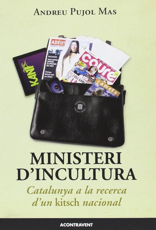 Ministeri d'incultura | 9788415720126 | Andreu Pujol Mas