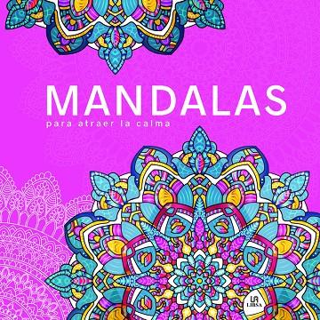 Mandalas para Atraer la Calma | 9788466243049 | Equipo Editorial