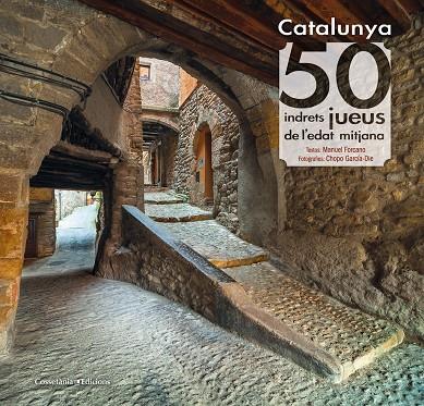 Catalunya. 50 indrets jueus de l'edat mitjana | 9788490346501 | Manuel Forcano i Chopo García-Die