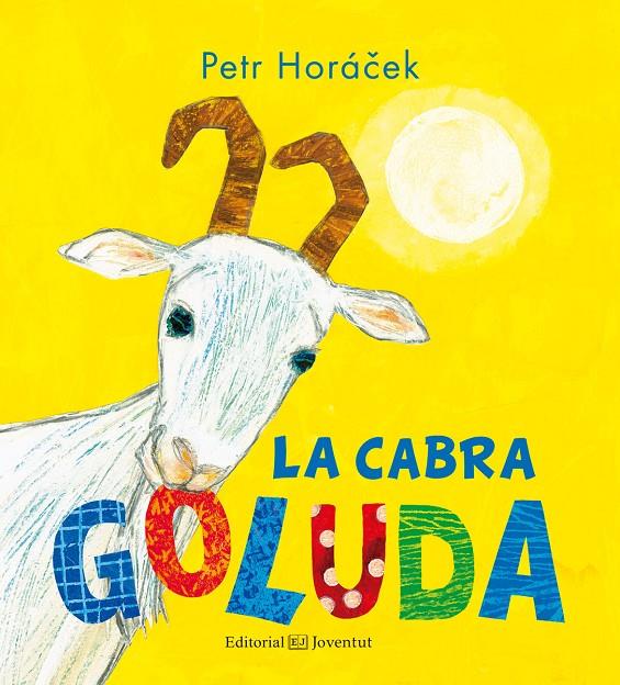 La cabra goluda | 9788426143853 | Horácek, Petr