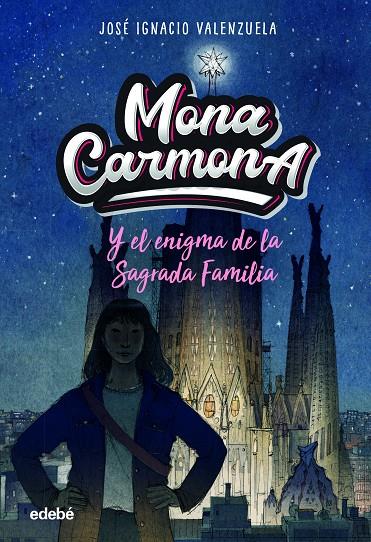 Mona Carmona y el enigma de la Sagrada Familia | 9788468356648 | Valenzuela Güiraldes, José Ignacio