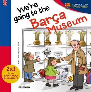 We are going to the Barça Museum | 9788424655594 | Sans Mestre, Cristina