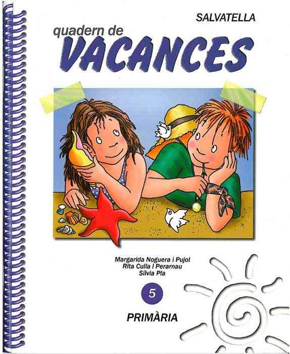 Quadern Vacances 5è Primària | 9788472108448 | Noguera Pujol, Margarida