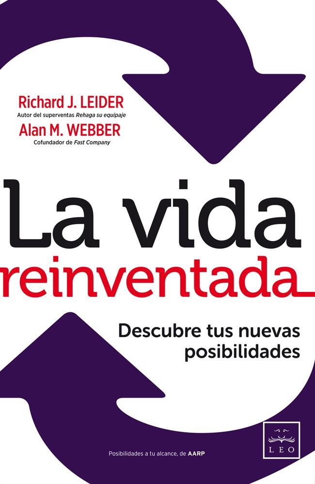 La vida reinventada | 9788483568811 | Richard J. Leider - Alan M. Webber