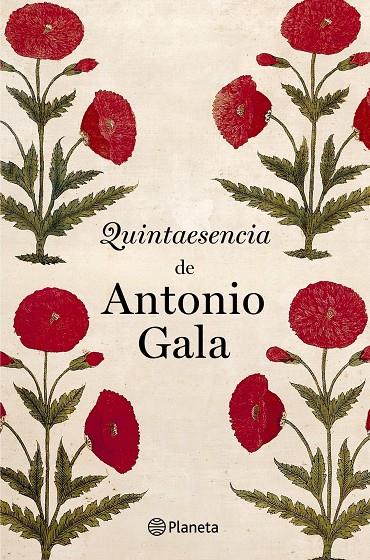 Quintaesencia de Antonio Gala | 9788408031543 | Antonio Gala