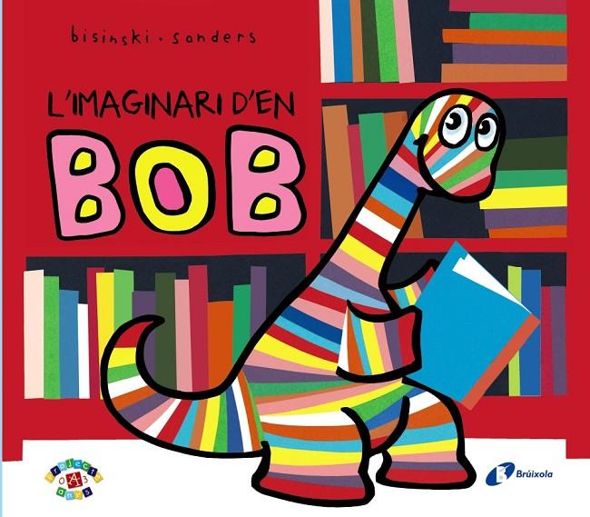 L'imaginari d'en Bob | 9788499066875 | Bisinski, Pierrick