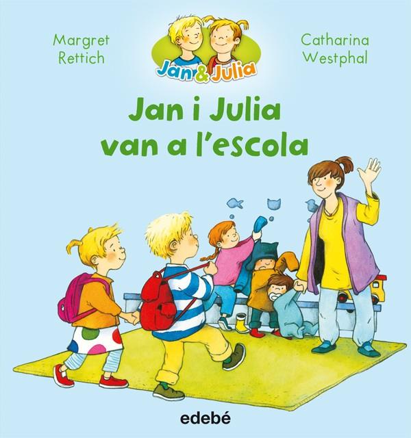 Jan i Julia van a l’escola | 9788468327723 | Rettrich, Margret/Nacionalidad: Alemana