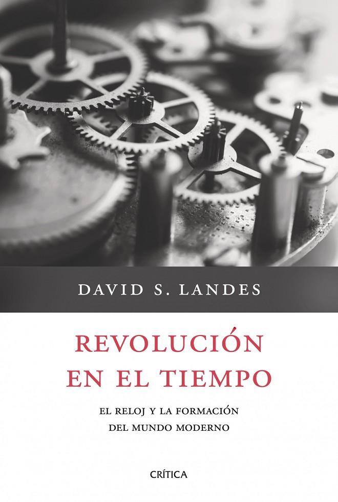 Revolución en el tiempo | 9788498921212 | David S. Landes