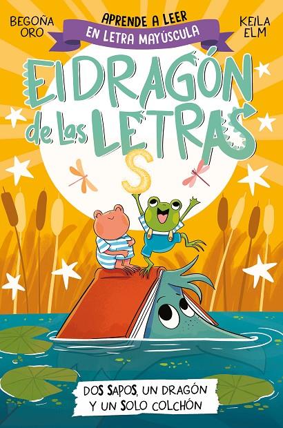 El dragón de las letras 4 - Dos sapos, un dragón y un solo colchón | 9788448866112 | Oro, Begoña/Elm, Keila