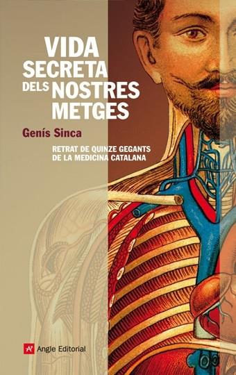 Vida secreta dels nostres metges | 9788496970748 | Genís Sinca