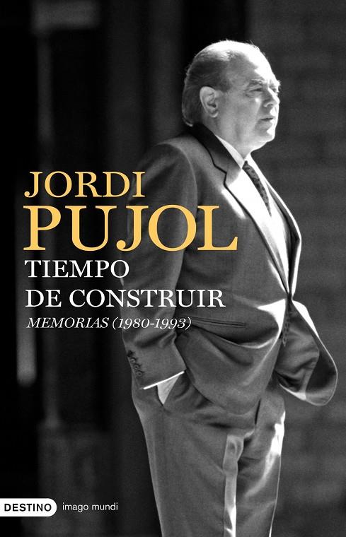 Tiempo de construcción. Memorias (1980-1993) | 9788423341931 | Jordi Pujol