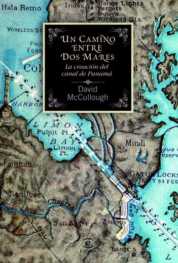 Un camino entre dos mares | 9788467038859 | David McCullough