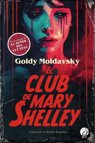 El club de Mary Shelley | 9788419472793 | Moldavsky, Goldy