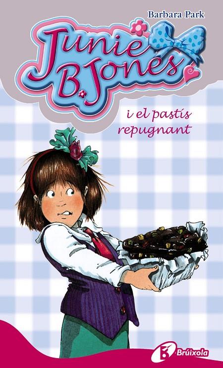 Junie B. Jones i el pastís repugnant | 9788499060866 | Barbara Park