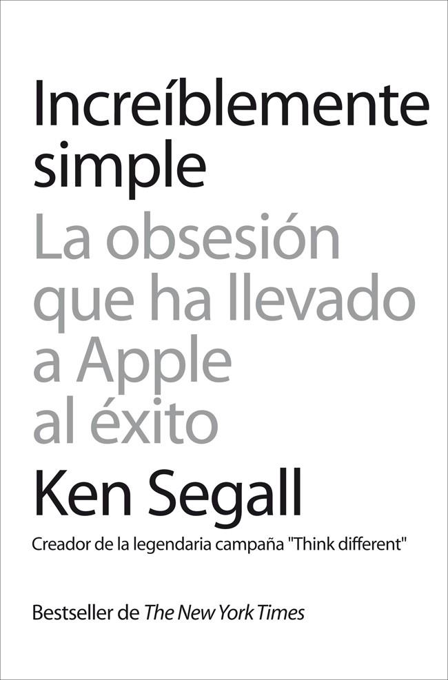 Increíblemente simple | 9788498752120 | Ken Segall