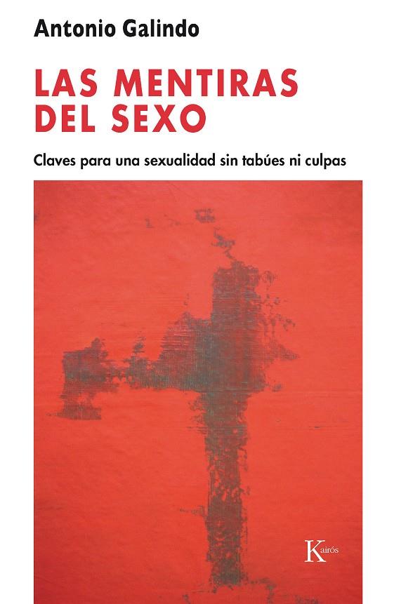 Las mentiras del sexo | 9788472457034 | Antonio Galindo