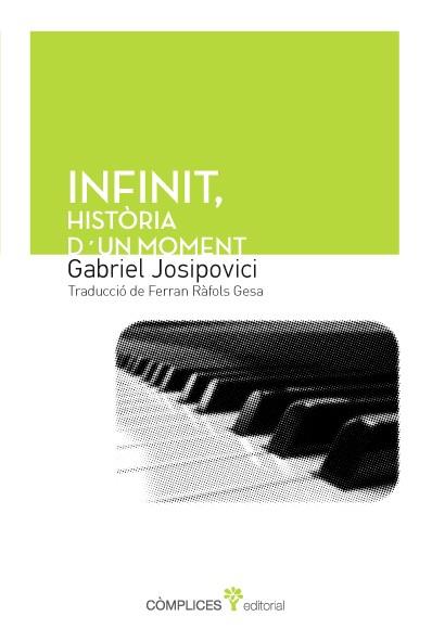 Infinit. Història d'un moment | 9788494039577 | Gabriel Josipovici