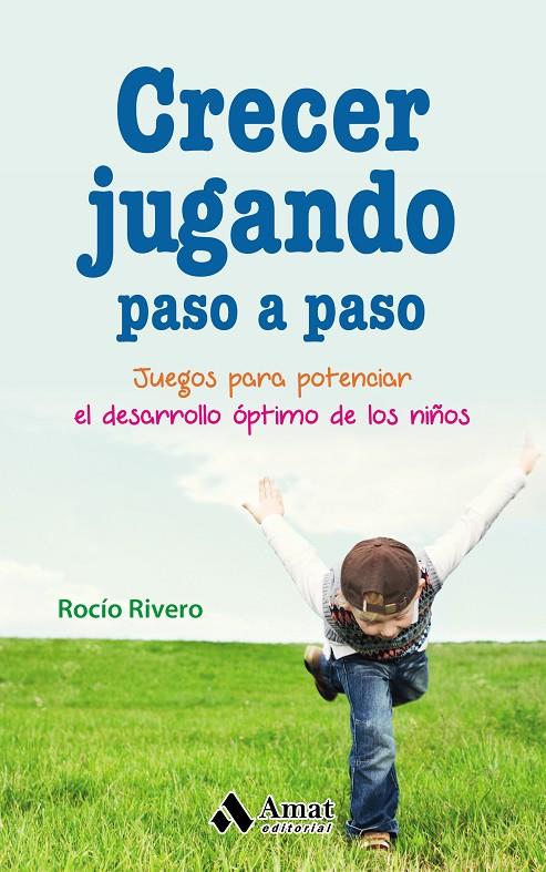 Crecer jugando paso a paso | 9788497359580 | Rocío Rivero