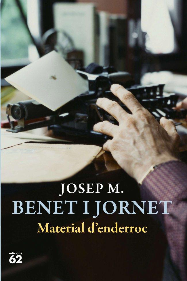 Material d'enderroc | 9788429763669 | Josep M. Benet i Jornet