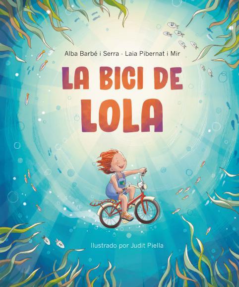 La bici de Lola | 9788418723636 | Alba Barbe i Serra