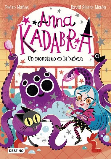 Anna Kadabra 3. Un monstruo en la bañera | 9788408229964 | Mañas, Pedro/ Sierra Listón, David